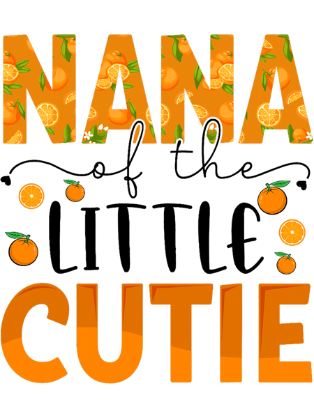 Nana Little Cutie Baby Shower Orange 1st Birthday Party.png