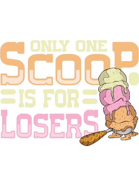 One Scoop Only