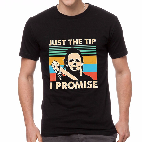Unique Black Just The Tip Michael Myers Shirt.jpg