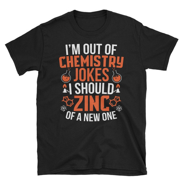 Chemistry Jokes Zinc Funny Science T Shirt Biology Shirt Periodic Table Gift Science Pun Chemistry Shirt Science Teacher Gift.jpg