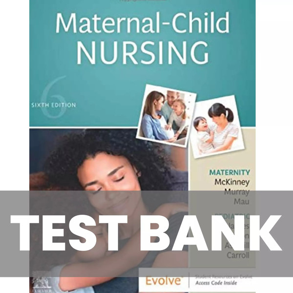 14-02 Maternal-Child Nursing 6th Edition McKinney Test Bank.jpg