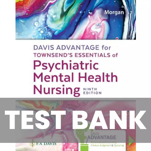 20-02 Essentials of Psychiatric Mental Health Nursing 9th Edition Karin Morgan Test Bank.jpg