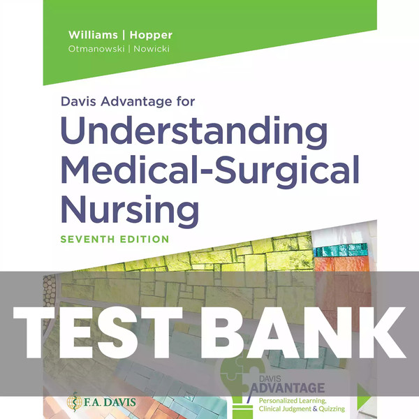 37-02 Understanding Medical Surgical Nursing 7th Edition Williams Test Bank.jpg