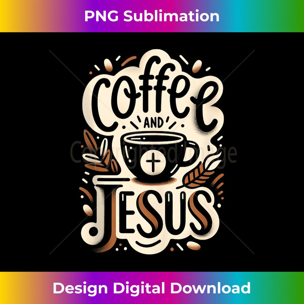 CR-20231225-1128_Coffee And Jesus Funny Graphic Tees Tank Top.jpg