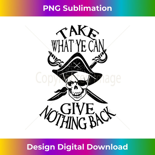 IZ-20240106-6464_Pirate, Take What You Can Give Nothing Back, Funny pirate 1732.jpg