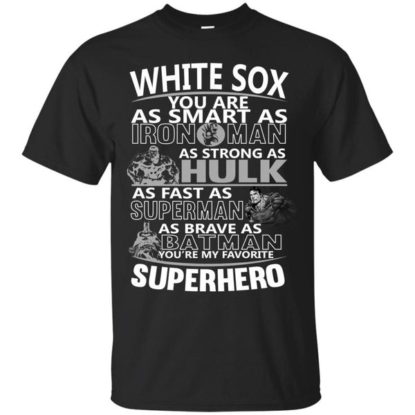 Chicago White Sox You're My Favorite Super Hero T Shirts.jpg