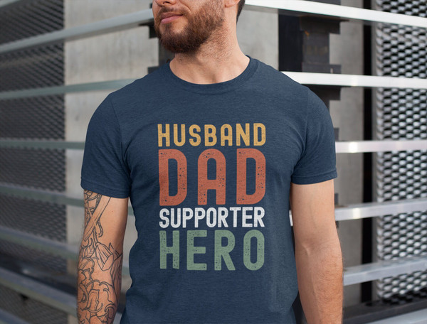 Husband Dad Supporter Hero Shirt, Fathers Day Gift, Gift for Dad, Gift for Husband, Funny Hero Dad Shirt, Hero Dad Tshirt, Supporter Dad Tee.jpg