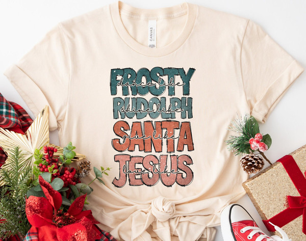 Dance Like Frosty Shine Like Rudolph Give Like Santa Love Like Jesus Shirt  Cute Christmas Shirt  Christmas Gift Shirt  Holiday Shirt.jpg
