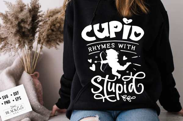 Cupid rhymes with stupid svg, Anti Valentine's Day SVG, Funny Valentine Shirt Svg, Love Svg.jpg