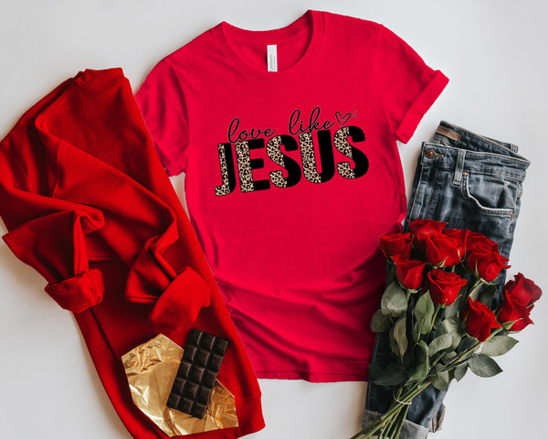 LOVE Like Jesus, Jesus Valentine Shirt, Valentine's Shirt, LOVE Valentines Y'All Shirt,Cute Valentines Day Shirt, Heart, Happy Valentines.jpg