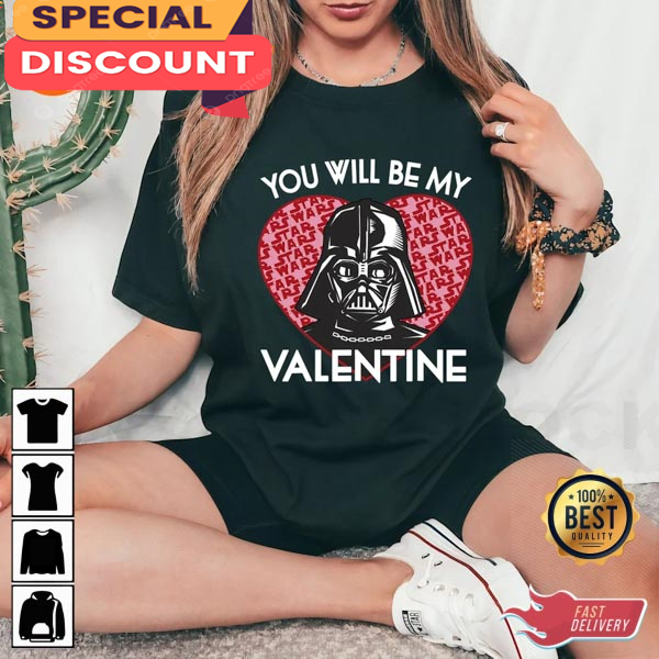 You Will Be My Valentine Darth Vader Graphic T-Shirt.jpg