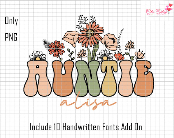Personalized Auntie Floral Png File, Custom Children's Names Png, Personalized Auntie Shirt,Auntie Flower Png,Custom Auntie Png,Retro Auntie.jpg