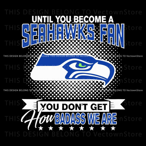 Until You Become Seahawks Fan SVG.jpg