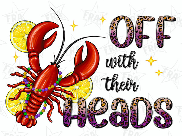 Off with their heads crawfish png sublimation design download, Mardi Gras Carnaval png, crawfish season png, sublimate designs download.jpg