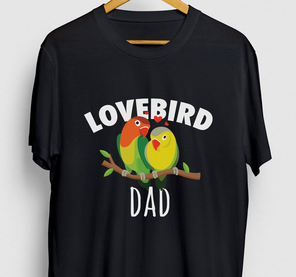 Lovebird Dad Parrot Gift, Funny Bird Shirt, Funny Lovebird tee, Parrot Hoodie  Youth Shirt  Unisex T-shirt.jpg