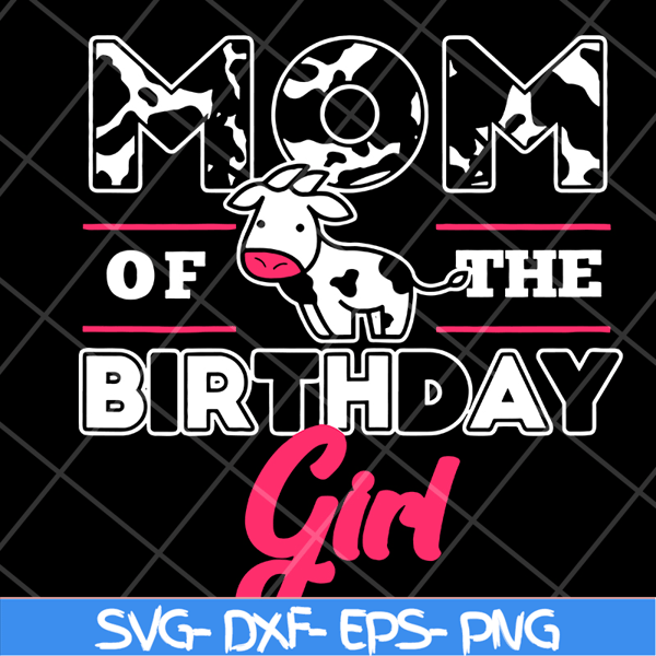 MTD15042119-Mom of the birthday girl svg, Mother's day svg, eps, png, dxf digital file MTD15042119.jpg