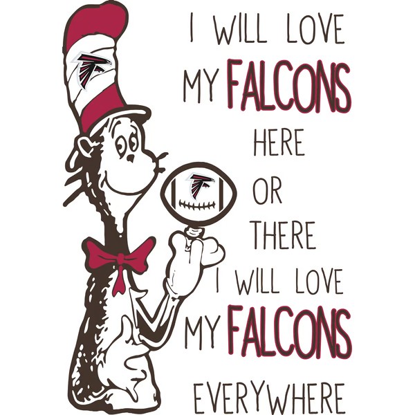 I Will Love My Falcons Here Or There, I Will Love My Falcons Everywhere Svg, Dr Seuss Svg, Sport Svg, Digital download.jpg