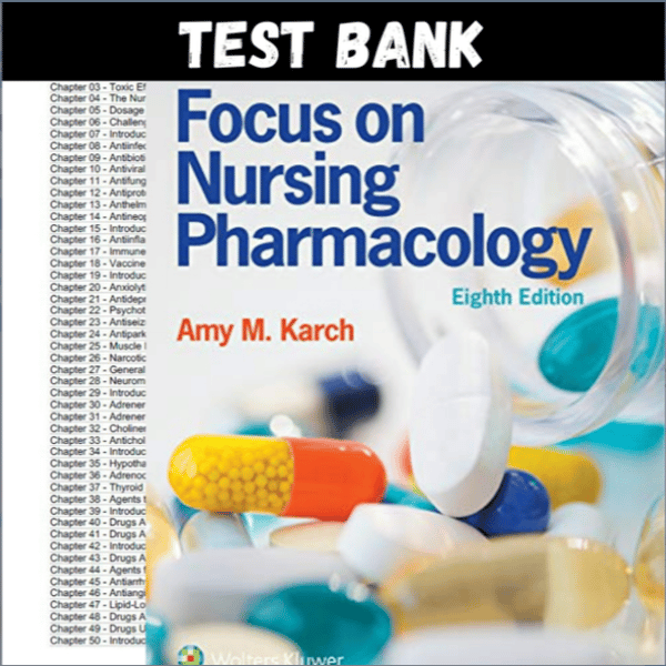 Latest 2023 Focus on Nursing Pharmacology 8th Edition Amy Karch Test bank  All Chapters (1).PNG