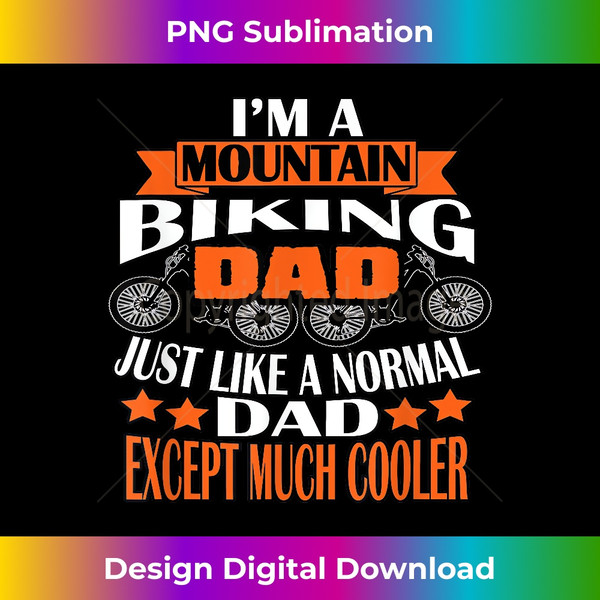 IK-20240109-020_'m A Mountain Biking Dad Cycling Lover Funny 0005.jpg