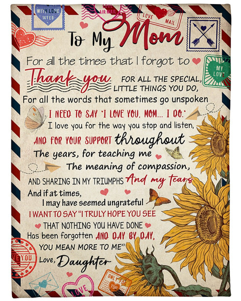 To My Mom For All The Times That I Forgot To Thank You, Gift For Mom Sunflower Fleece Blanket 1.jpg