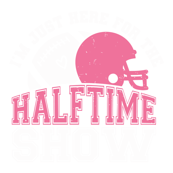 0102241027-im-just-here-for-the-halftime-show-football-match-svg-0102241027png.png