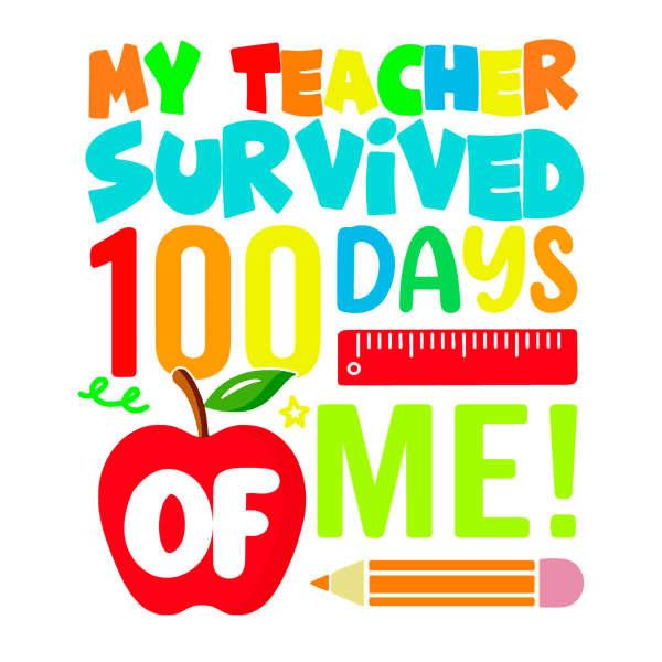0102241071-my-teacher-survived-100-days-of-me-svg-0102241071png.png
