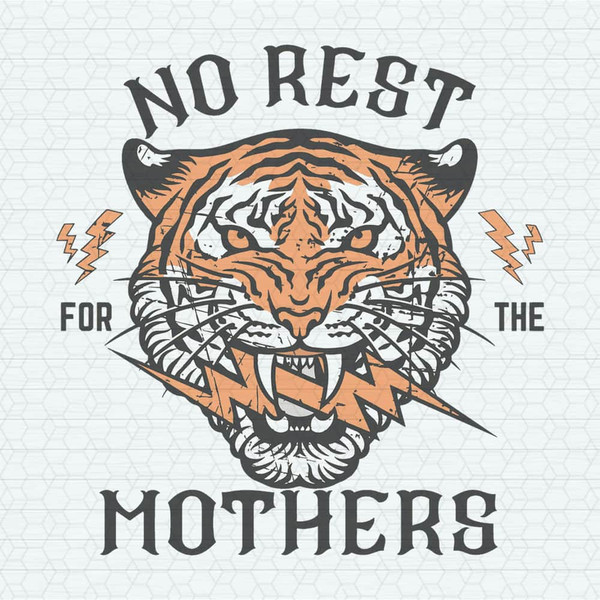 No Rest For The Mothers Badass Mama SVG.jpeg