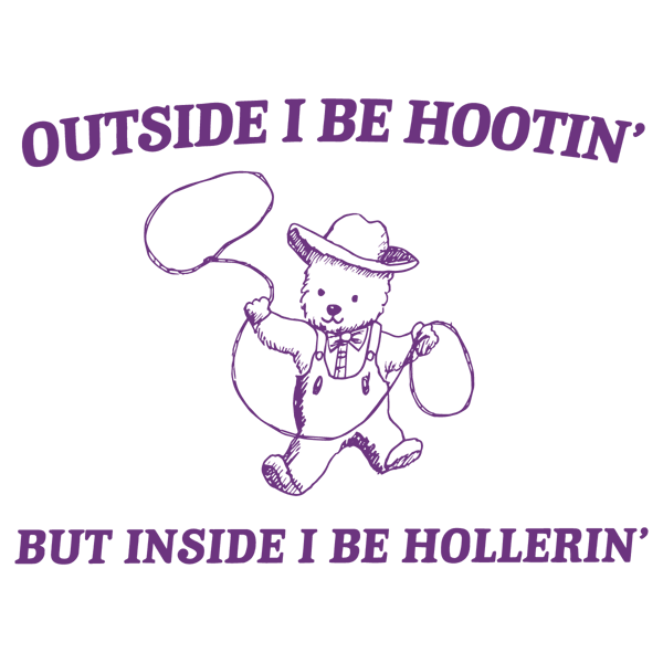 1601241097-outside-i-be-hootin-but-inside-i-be-hollerin-svg-1601241097png.png