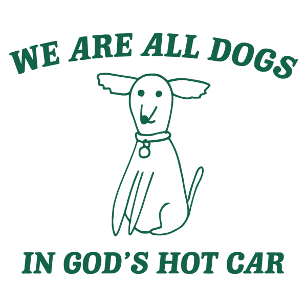 2001241018-we-are-all-dogs-in-gods-hot-car-svg-2001241018png.png