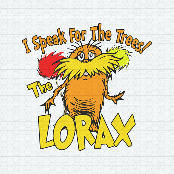 ChampionSVG-2202241036-i-speak-for-the-trees-the-lorax-svg-2202241036png.jpeg