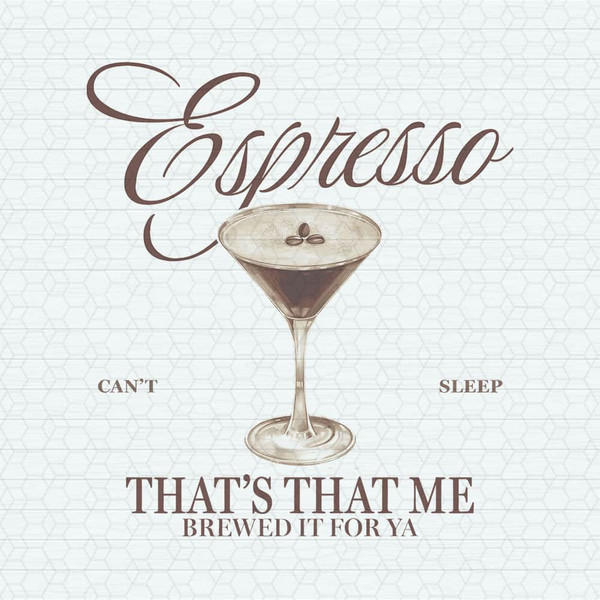 Espresso Thats That Me Can't Sleep PNG.jpeg