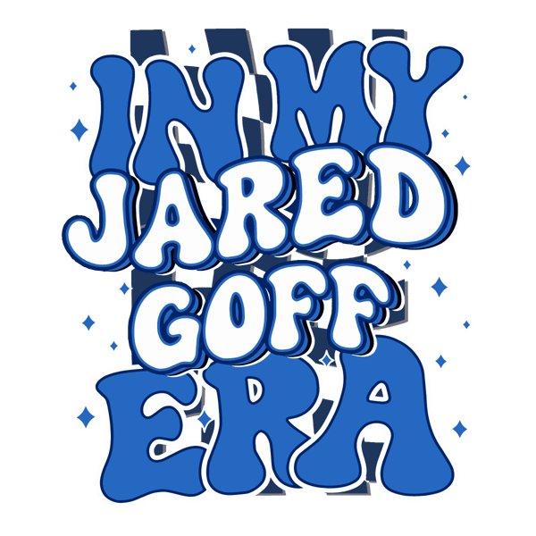 2701241033-in-my-jared-goff-era-detroit-football-svg-2701241033png.png