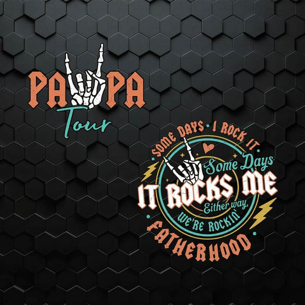 WikiSVG-Papa-Tour-Some-Days-I-Rock-It-Fatherhood-SVG.jpg