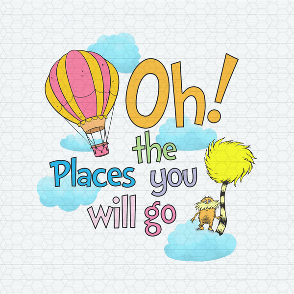 ChampionSVG-2602241087-oh-the-places-you-will-go-the-lorax-png-2602241087png.jpeg