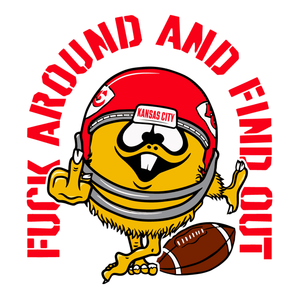 2601241018-funny-fuck-around-and-find-out-kansas-city-chiefs-svg-2601241018png.png