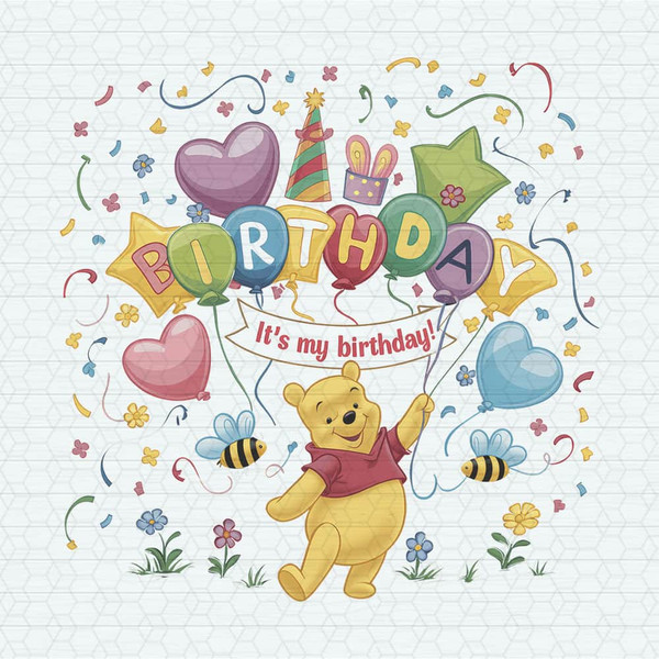 Winnie The Pooh It's My Birthday PNG.jpeg