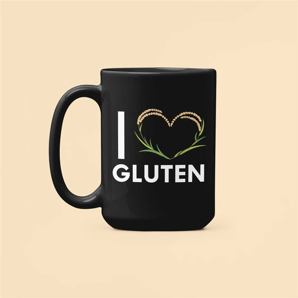 I Love Gluten Mug, Gluten Lover Gifts, Funny Gluten Coffee Cup, More Gluten Please, Wheat Lover, Gluten Free Humor, I He.jpg