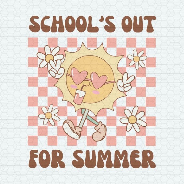 Groovy Schools Out For Summer SVG.jpeg