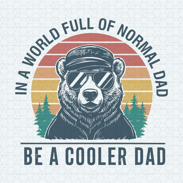 ChampionSVG-In-A-World-Full-Of-Normal-Dad-Funny-Cool-Dad-SVG.jpg