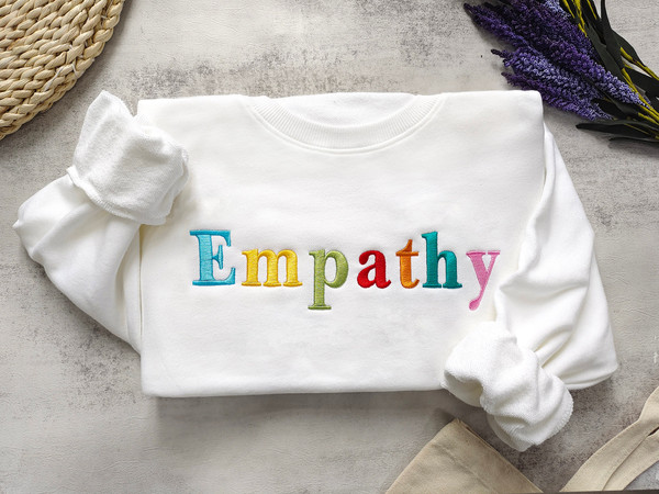 Embroidered Empathy Sweashirt,Positive Sweatshirt,Kindness Sweatshirt,Preppy Sweatshirt,Trendy Sweatshirt,Gift for herHim.jpg