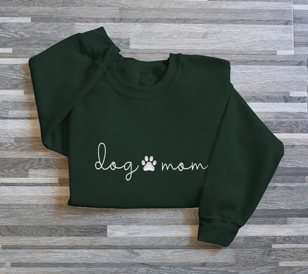DOG MOM Embroidered Sweatshirt, Embroidered Dog Mom Gift, Dog Mom Sweatshirt, Dog Mom shirt, Dog Mom Shirt for Women, Unisex.jpg
