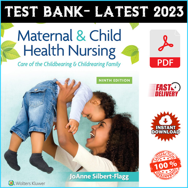 Test Bank for Maternal & Child Health Nursing Care of the Childbearing 9th Edition Silbert Flagg - PDF.png