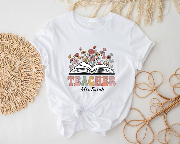 Custom Flower Teacher Shirt, Teacher Shirt, Custom Shirt, Flower Shirt, Personalized Gifts, Custom Gift, Custom Flower Shirt.jpg