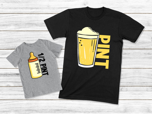 Daddy And Me Shirt, Pint And 12 Pint Matching Shirts, Fathers Day Gift, Dad And Son Shirts, Half Pint Matching Outfit, Funny Father Son Tee.jpg