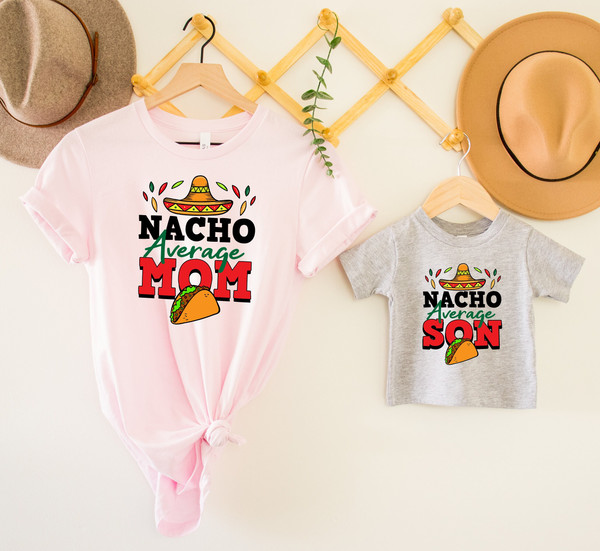 Matching Mommy And Son Shirt, Nacho Average Mom And Son Tee, Mom And Son T-Shirt, Mother And Son Outfit, Mommy And Me Shirt, Mom And Baby.jpg
