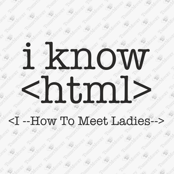 196145-i-know-html-how-to-meet-ladies-svg-cut-file-2.jpg