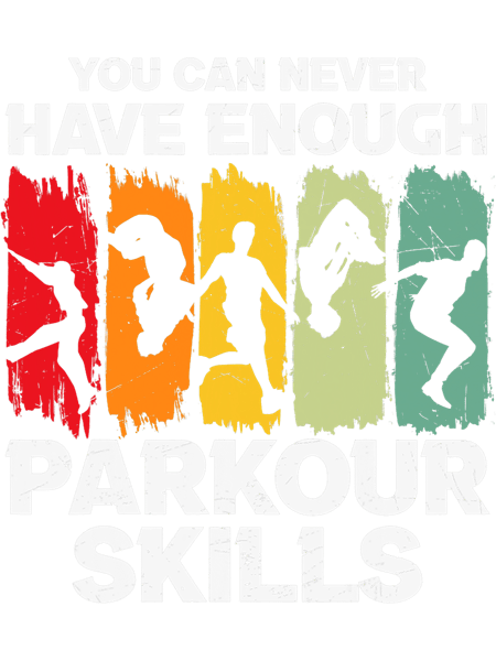 Parkour Lover Funny Parkour Sayings Quotes Graphic Parkour Skills.png