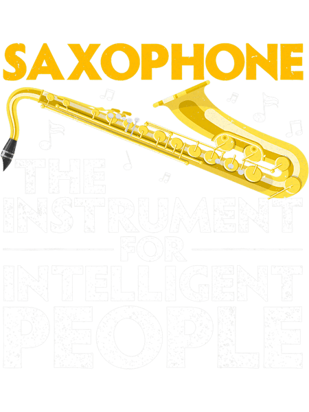 Saxophone Lover Funny Saxophone Art For Men Women Sax Lover Saxophone Player.png
