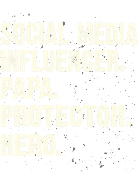 Protector Hero Social Media Influencer Papa Content Creator.png