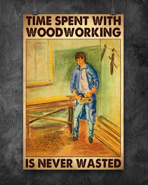 Carpenter Time Spent With Woodworking Vertical Poster.jpg